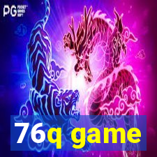 76q game